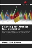 Financing decentralized local authorities 620233407X Book Cover