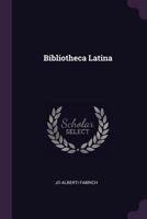 Bibliotheca Latina 1340652668 Book Cover