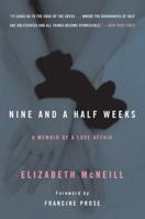 Nine and a Half Weeks: A Memoir of a Love Affair 0062309943 Book Cover