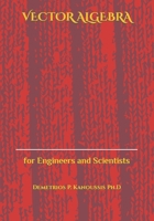 Vector Algebra: for Engineers and Scientists 1075886082 Book Cover