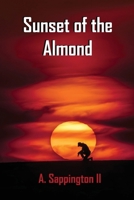 Sunset of the Almond B0F7B25JZ3 Book Cover