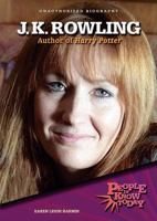 J.K. Rowling: Author of Harry Potter (People to Know Today) 0766018504 Book Cover