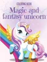 Coloring Book Magic and fantasy Unicorn: Kidscoloring Books B08WV2XRL6 Book Cover