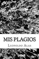 Mis plagios 1986733815 Book Cover