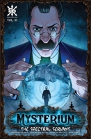 Mysterium Vol. 1 : The Spectral Servant null Book Cover