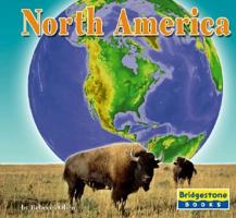 North America (Seven Continents) 0736854304 Book Cover