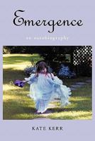 Emergence: An Autobiography 1462003133 Book Cover