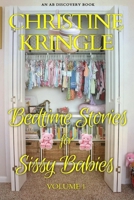 Bedtime Stories for Sissy Babies - nappy edition (Vol 1) B08J5CYH17 Book Cover