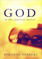 God in the Rearview Mirror 1618629891 Book Cover