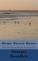 Home Street Home - The Virginia Beach Chronicles* 1461089638 Book Cover