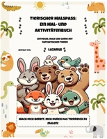 Tierischer Malspaß: Entdecken, Malen und Lernen mit faszinierenden Tieren! (German Edition) B0DTTYT7WB Book Cover