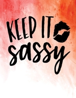 Keep It Sassy: Best Friend Gifts For Women Cute Friendship Journal Gift For Women and Girls 1708083960 Book Cover