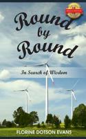 Round by Round: In Search of Wisdom 1490838023 Book Cover