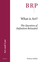 What Is Art?: The Question of Definition Reloaded 9004361413 Book Cover