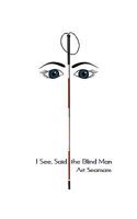 I See, Said the Blind Man 1449098371 Book Cover