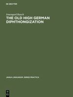 The Old High German Diphthongization 3111000680 Book Cover