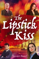 The Lipstick Kiss 1519634331 Book Cover