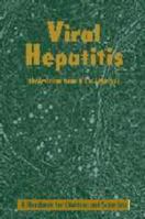 Viral Hepatitus: A Handbook for Clinicians and Scientists 1859960251 Book Cover
