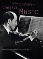 The Hamlyn History of Classical Music 0600595064 Book Cover