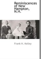 Reminiscences of New Hampton, N.H. 1117484394 Book Cover