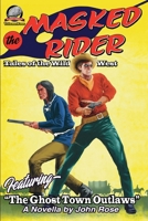 The Masked Rider—Tales of the Wild West Volume Four 1953589944 Book Cover