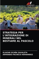 Strategia Per l'Integrazione Di Minerali Nel Bestiame Al Pascolo 620367706X Book Cover