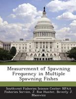 Measurement of Spawning Frequency in Multiple Spawning Fishes 1287045200 Book Cover