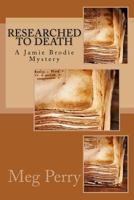Researched to Death 1522901094 Book Cover