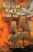 Nosh Gram: What if I told you? 1646409698 Book Cover