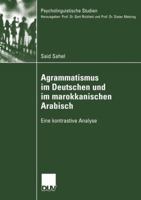 Agrammatismus Im Deutschen Und Im Marokkanischen Arabisch: Eine Kontrastive Analyse 3824445972 Book Cover