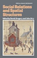 Social Relations and Spatial Structures 0312734840 Book Cover
