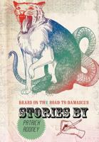 Bears on the Road to Damascus: A Collection of Stories 1475906749 Book Cover