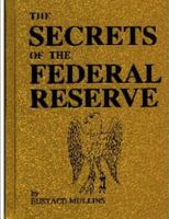 The Secrets of the Federal Reserve 0979917654 Book Cover