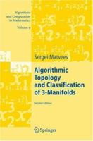 Algorithmic Topology and Classification of 3-Manifolds (Algorithms and Computation in Mathematics) 3642079601 Book Cover