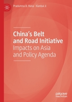 China's Belt and Road Initiative: Impacts on Asia and Policy Agenda 9811551731 Book Cover