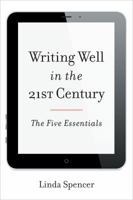Writing Well in the 21st Century 1442227583 Book Cover