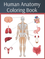 Human Anatomy Coloring Book: colouring workbook medical physiology study guide B0917VN1QL Book Cover