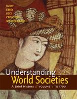 Understanding World Societies, Volume 1: A History 1319008372 Book Cover