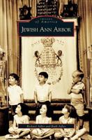 Jewish Ann Arbor B002FT7DE0 Book Cover