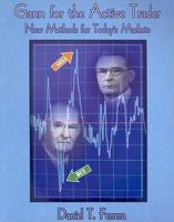 Gann for the Active Trader: New Methods for Today's Markets 0934380449 Book Cover