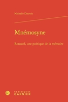 Mnemosyne: Ronsard, Une Poetique De La Memoire (Etudes Et Essais Sur La Renaissance, 1) 2812457716 Book Cover