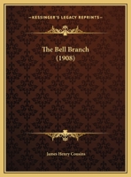 The Bell Branch 1169638384 Book Cover