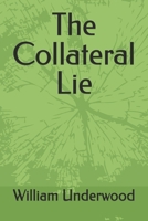 The Collateral Lie B0H2MD98J3 Book Cover