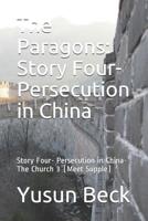 The Paragons: Story Four- Persecution in China: Story Four- Persecution in China-The Church 3 (Meet Supple) 1074438892 Book Cover