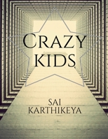 Crazy kids 1648505767 Book Cover