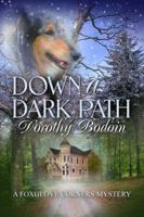 Down a Dark Path 161309714X Book Cover