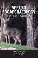 Applied Zooarchaeology: Five Case Studies 0989824969 Book Cover