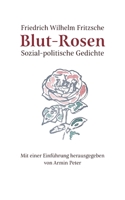 Blut-Rosen: Sozial-politische Gedichte 3755737892 Book Cover