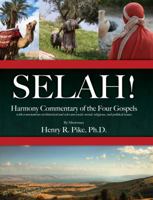 Selah!: Harmony Commentary of the Four Gospels 1620200406 Book Cover