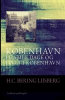 København i gamle dage og livet i København 1141978016 Book Cover